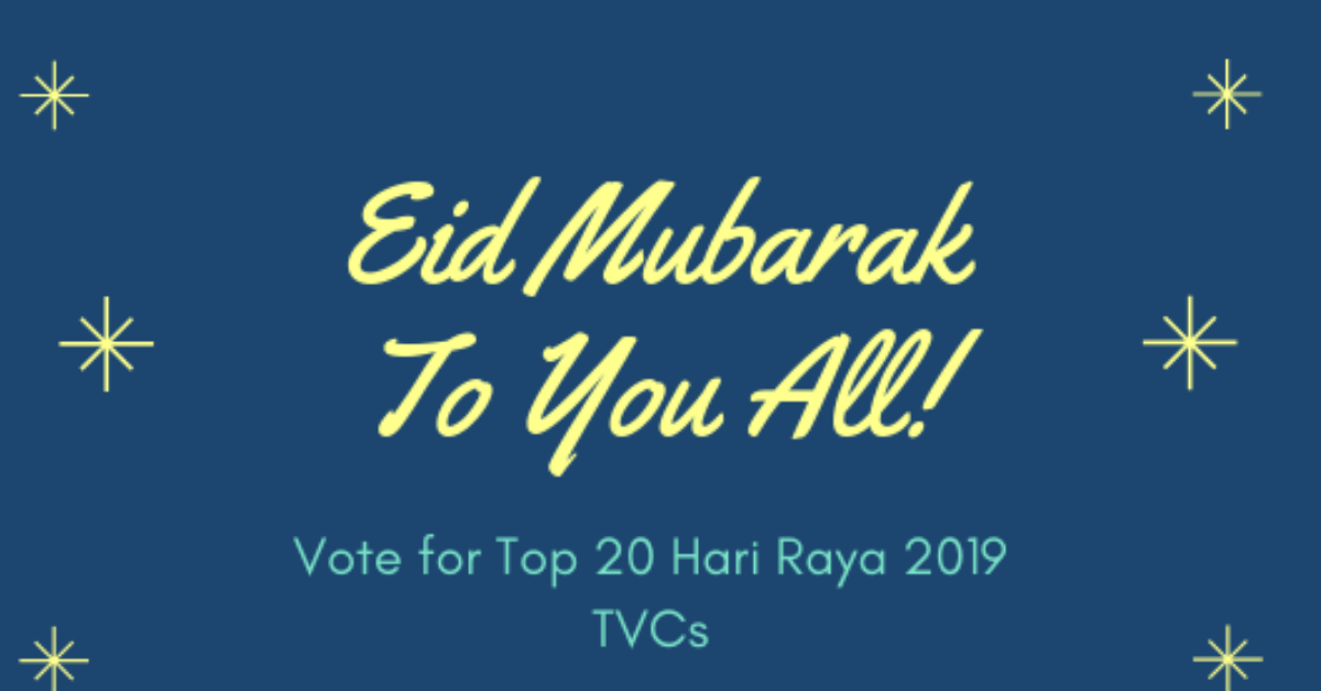 Vote for top 20 Hari Raya TVCs