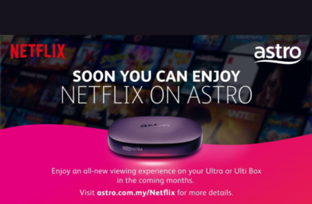 No longer just industry buzz, Astro confirms partnership with Netflix
