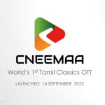 World’s 1st Tamil Classics OTT Platform CNEEMAA has gone Live!