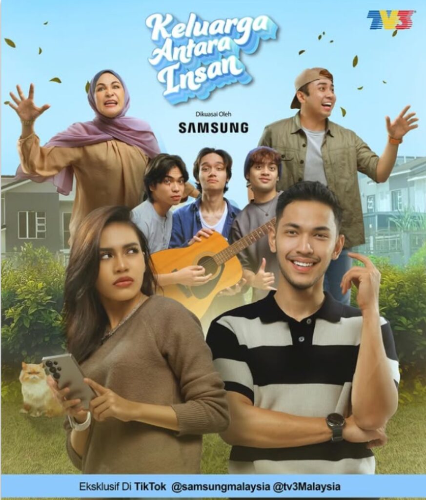 Samsung Keluarga Antara Insan Poster | Why Drama Remains Malaysia’s Most Powerful Marketing Channel