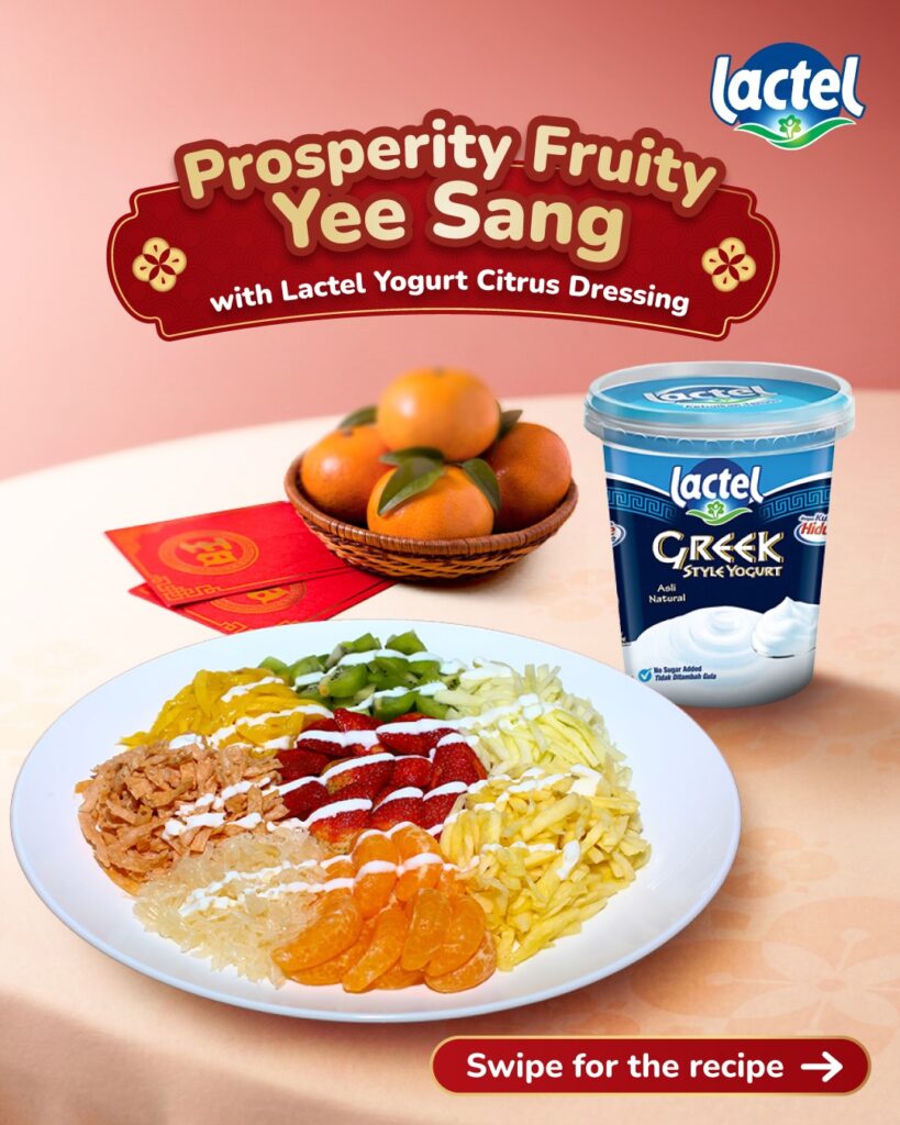 Lactel Social Post CNY Yee Sang | The SHOUT Group & Lactel Spreads Goodness Across Malaysia's Biggest Festive Season